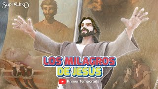 Superlibro  Los Milagros de Jesús  Temporada 1 Episodio 9  Episodio Completo (HD Version Oficial)