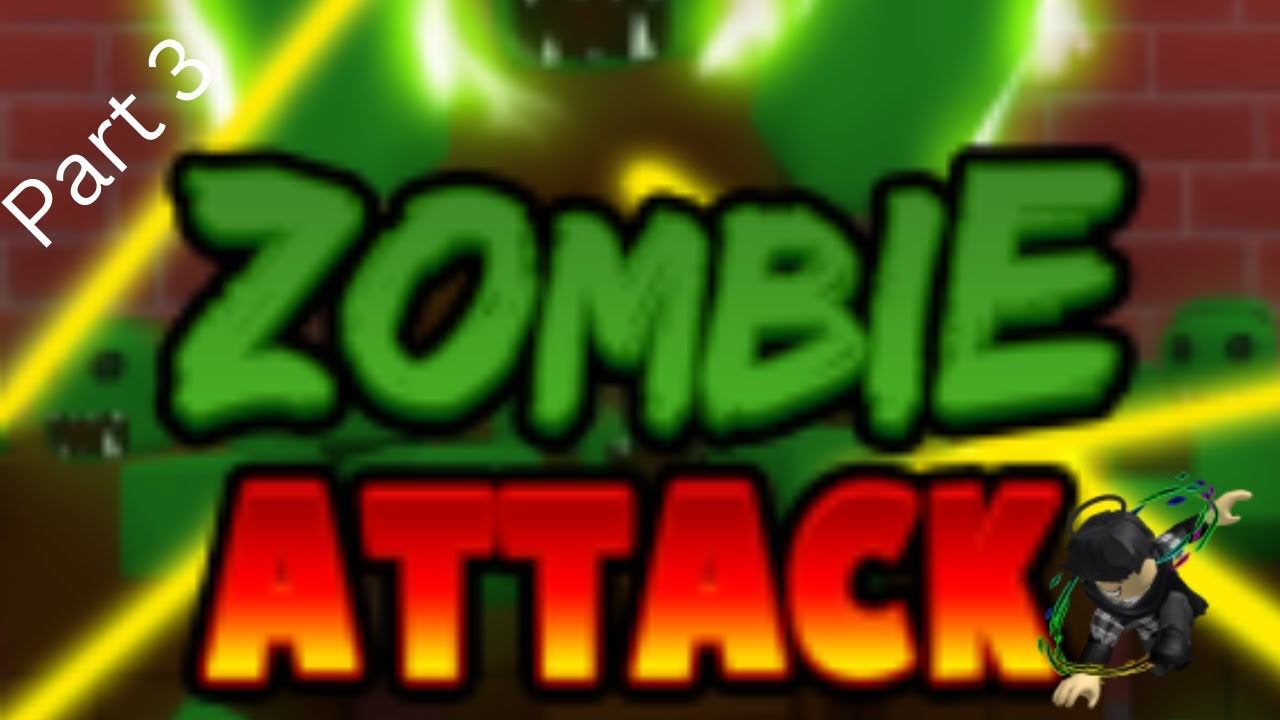 ROBLOX Zombie Attack Part 3 - YouTube