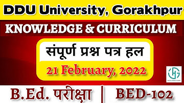 DDU B.Ed. Paper Solution | KNOWLEDGE & CURRICULUM ज्ञान एवं पाठ्यक्रम  | BED-102 by Himanshu Sharma