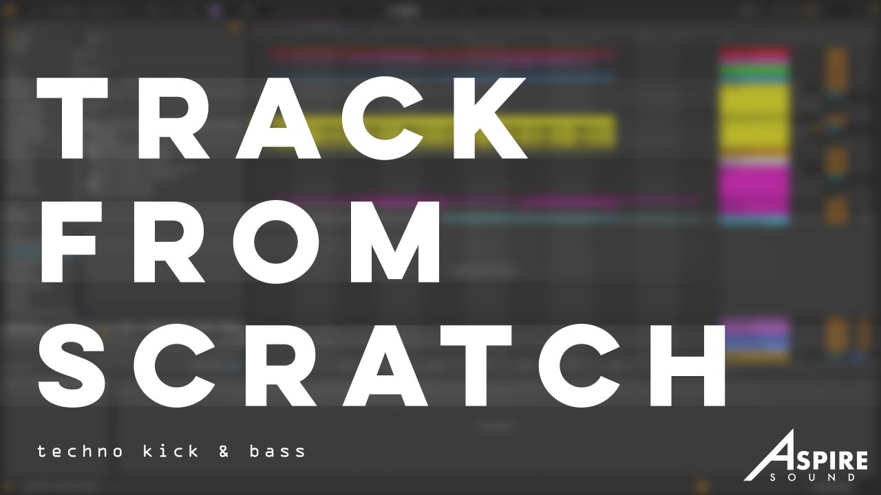 Track From Scratch Ep. 1 - Techno Kick & Bass