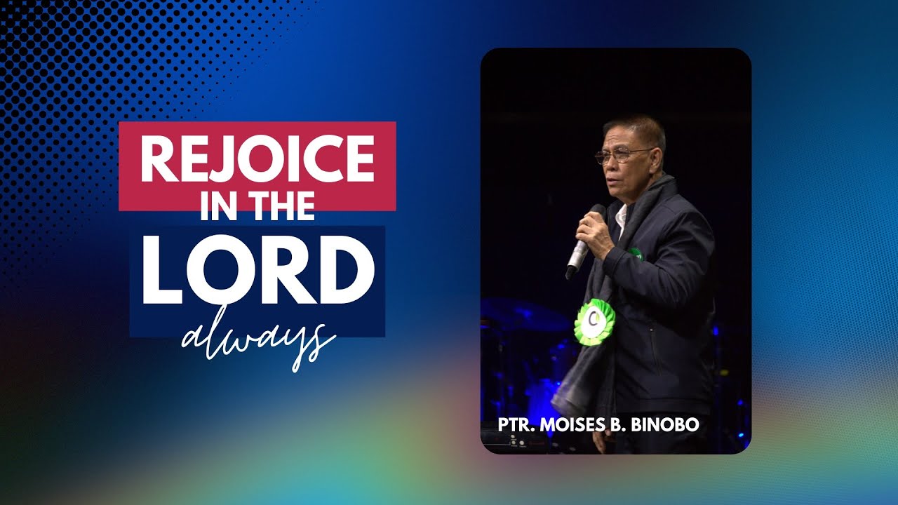 "REJOICE IN THE LORD ALWAYS" | Sunday Cell Celebration | Ptr. Moises Binobo