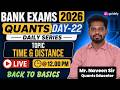 QUANTS FOR BANK EXAM 2026-27 | WARM-UP SESSION EXPECTED QUESTIONS| TIME &amp; DISTANCE | NAVEEN SIR