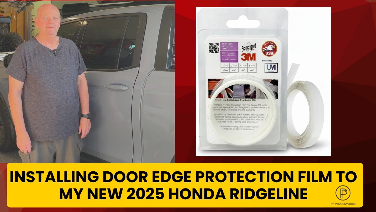 Installing Door Edge Protection Film to my new 2025 Honda Ridgeline