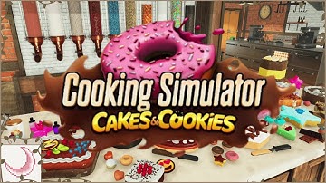 Cooking Simulator: Cakes and Cookies 🍰 |  No commentary ☕🌙