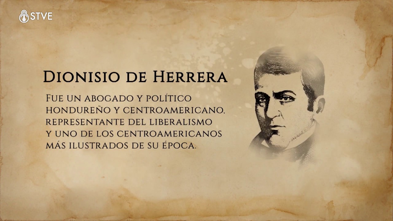 Próceres Nacionales de Honduras Dionisio de Herrera YouTube