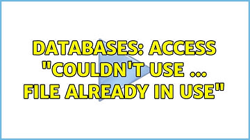 Databases: Access "couldn