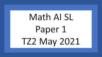 AI SL: Paper 1 (TZ2 May 2021)