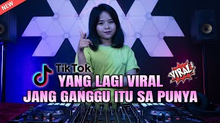 DJ JANG GANGGU ITU SA PUNYA || DJ JANG GANGGU FULL BASS  VIRAL TIK TOK TERBARU 2021