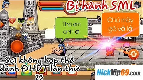 Ngọc Rồng Online: Sc1 Csemon Đi Đánh Đại Hội Võ Thuật Lần Thứ 23 Không Cần Hợp Thể Đệ Tử