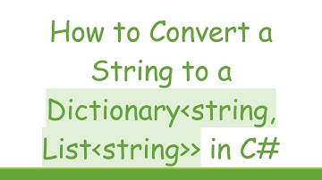 How to Convert a String to a Dictionary string, List string   in C#