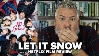Let It Snow (2019) Netflix Film Review