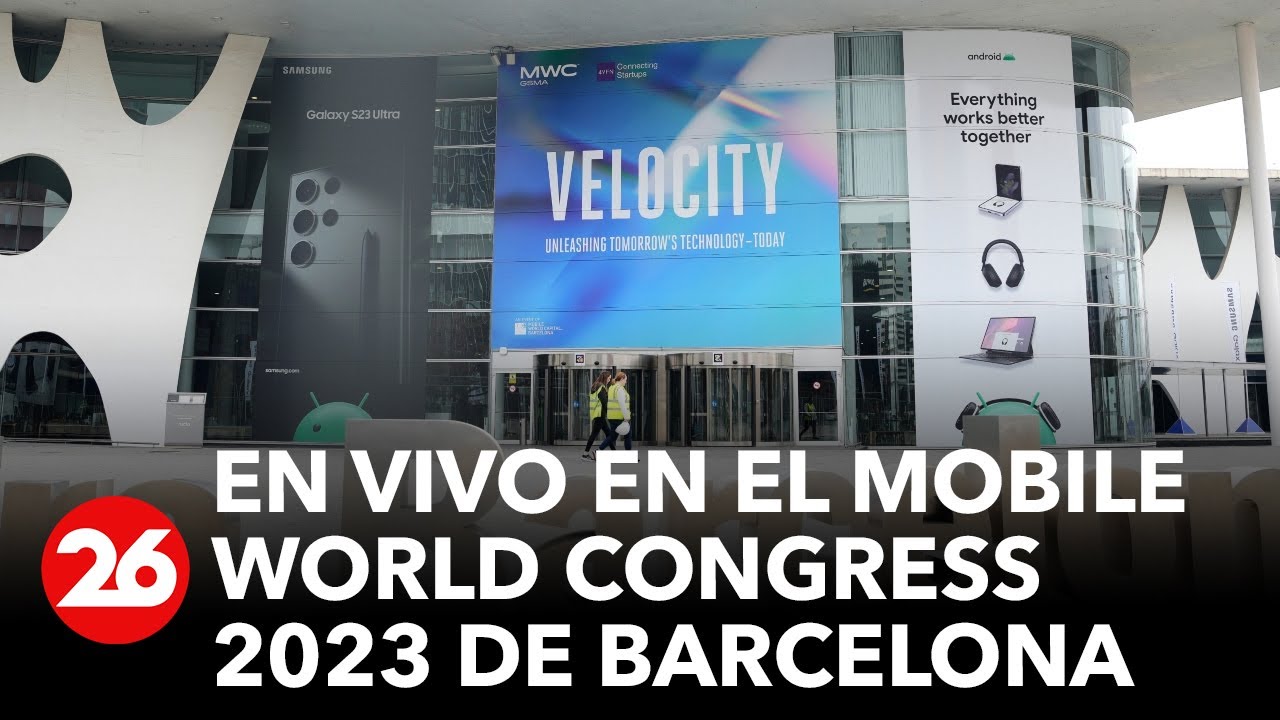 EN VIVO | El Mobile World Congress 2023: lo ultimo de la tecnologia en ...