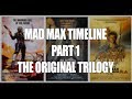Mad max timeline part 1  original trilogy