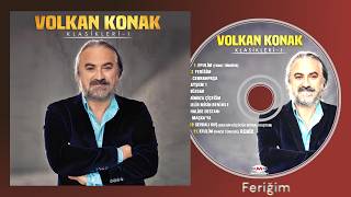 Volkan Konak - Feriğim Şarkı & Diskografi