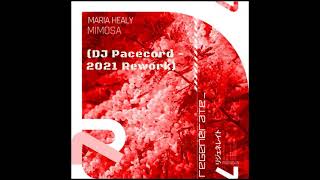 Maria Healy - Mimosa (DJ Pacecord 2021 Rework)