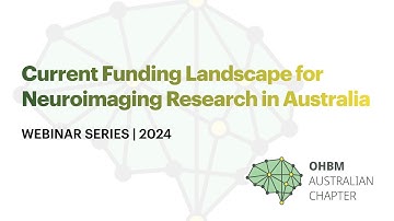 2024 Webinar Series: Current Funding Landscape for Neuroimaging Research in Australia