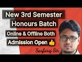 New 3rd semester Honours Batch//Admission open//Contact:8013 830574.
