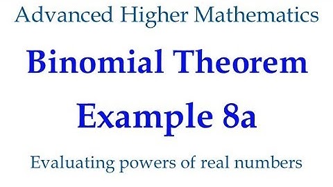Binomial Theorem Example 8a - Applications