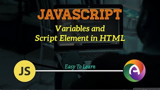 PHP Module 2 JavaScript Part 2 JavaScript Variables and Include Script Element in HTML Page