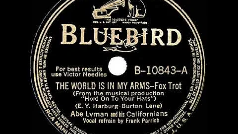 1940 Abe Lyman - The World Is In My Arms (Frank Pa...