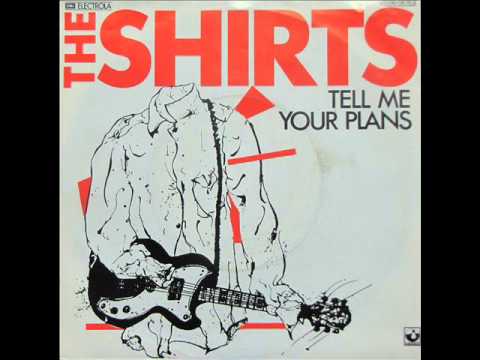 the shirts tell me your plans orig 1978 single version youtube the shirts