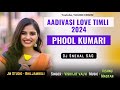 Aadivasi love timli  phool kumari  dj snehal sag  sound crezzz