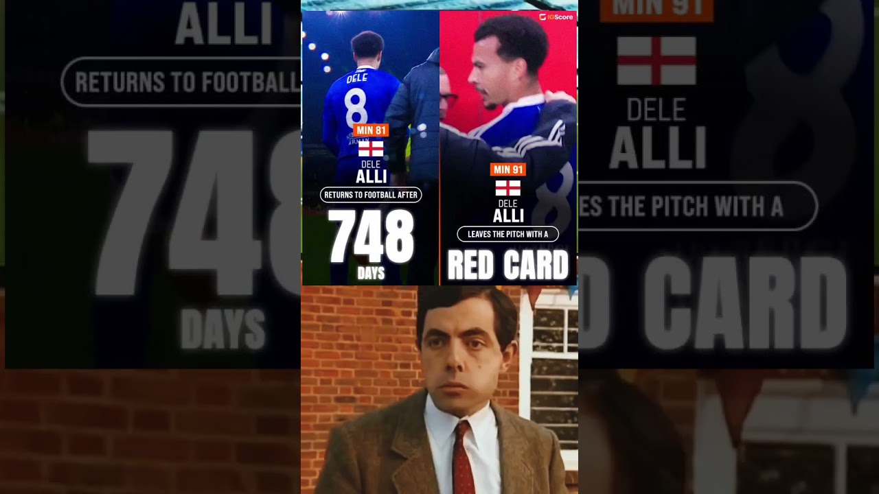 Dele Alli's return to football didn’t last long..👀🟥