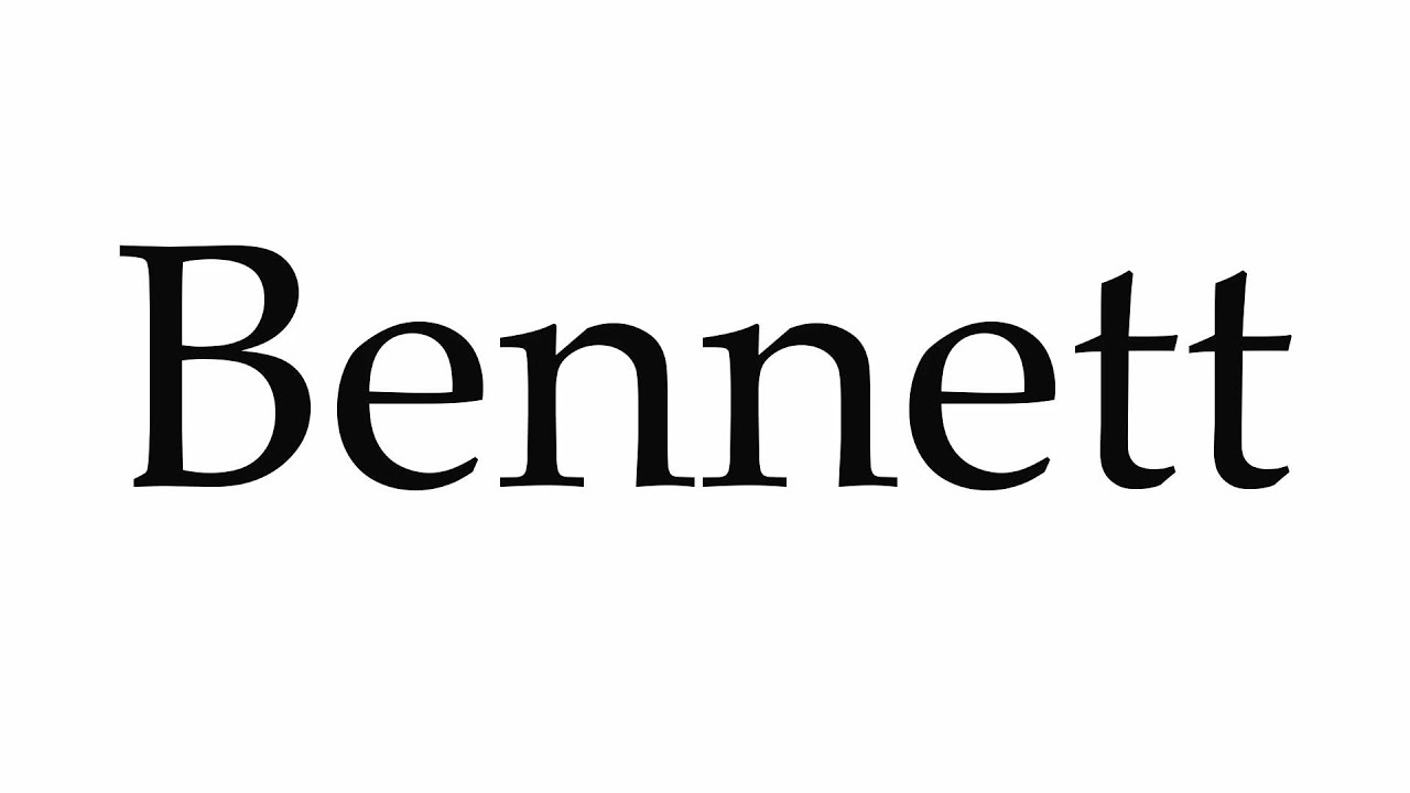 How to Pronounce Bennett - YouTube