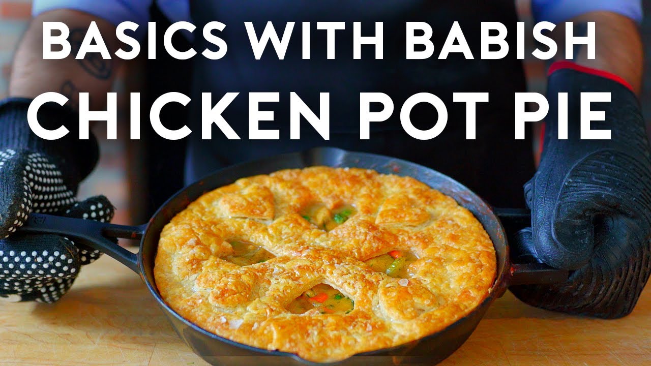 Chicken Pot Pie | Basics with Babish | Babish Culinary Universe