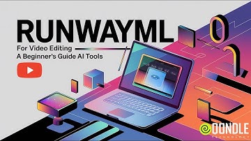 RunwayML for Video Editing A Beginner’s Guide 2025