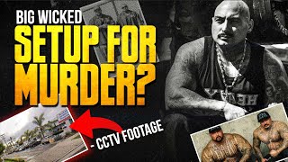 Big Boys Friend Big Wicked Killing Was A Setup  Exclusive