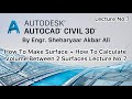 How To Make Surface & Calculate Volume Between 2 Surfaces Lecture No.7