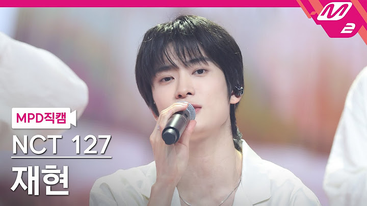 [MPD직캠] 엔시티 127 재현 직캠 4K '사랑한다는 말의 뜻을 알아가자 (Meaning of Love)' (NCT 127 JAEHYUN FanCam) | @MCOUNTDOWN