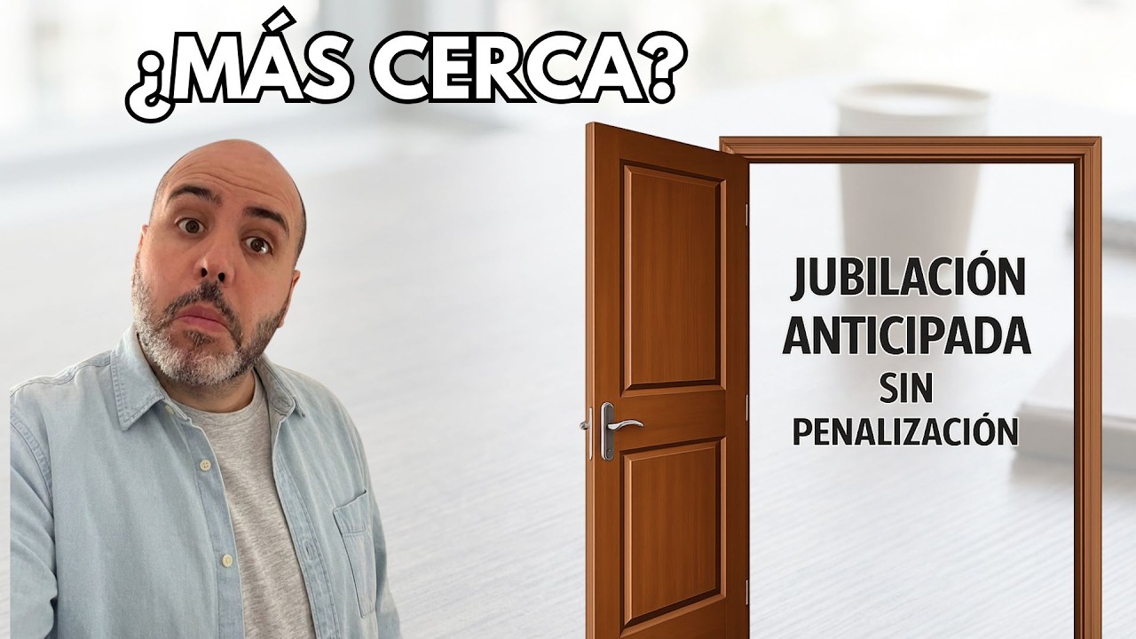 Supremo ELIMINA Requisto JUBILACIÓN Anticipada SIN Penalización que podría AGILIZAR su APROBACION
