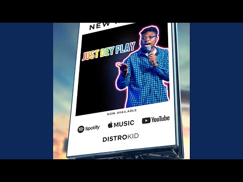 Just Dey Play Instrumental (Instrumental)