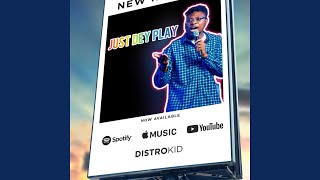 Just Dey Play Instrumental (Instrumental)