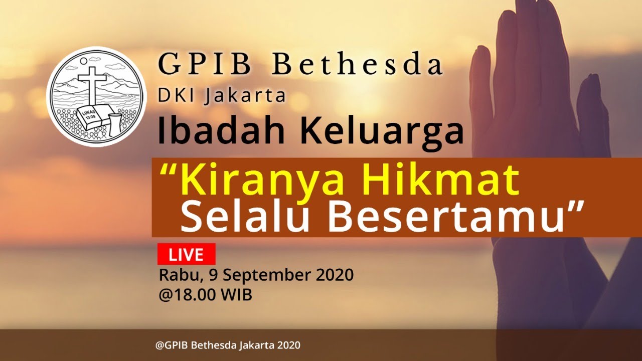 Ibadah Keluarga GPIB Bethesda (09 September 2020)