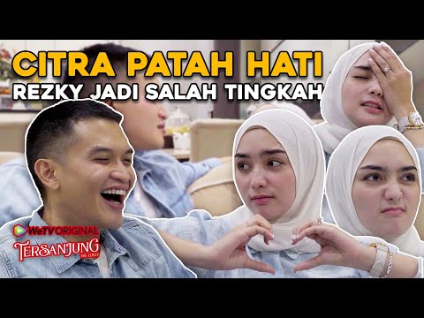 CITRA NANGIS KARENA CEMBURU, LIAT ADEGAN REZKY DI TERSANJUNG THE SERIES!! | #REACTION