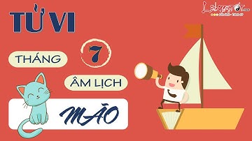 Tử vi 12 con giáp - Tử vi Tháng 7 Âm lịch năm 2017 của người Tuổi Mão