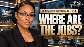 Where Are the Jobs Right Now | Job Market Scoreboard Ep. 2