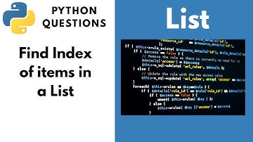 How to find Index of Items in a List In Python.