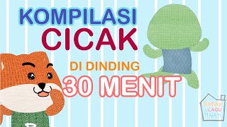 Cicak - Cicak di dinding Kompilasi lagu anak terbaik 30 Menit