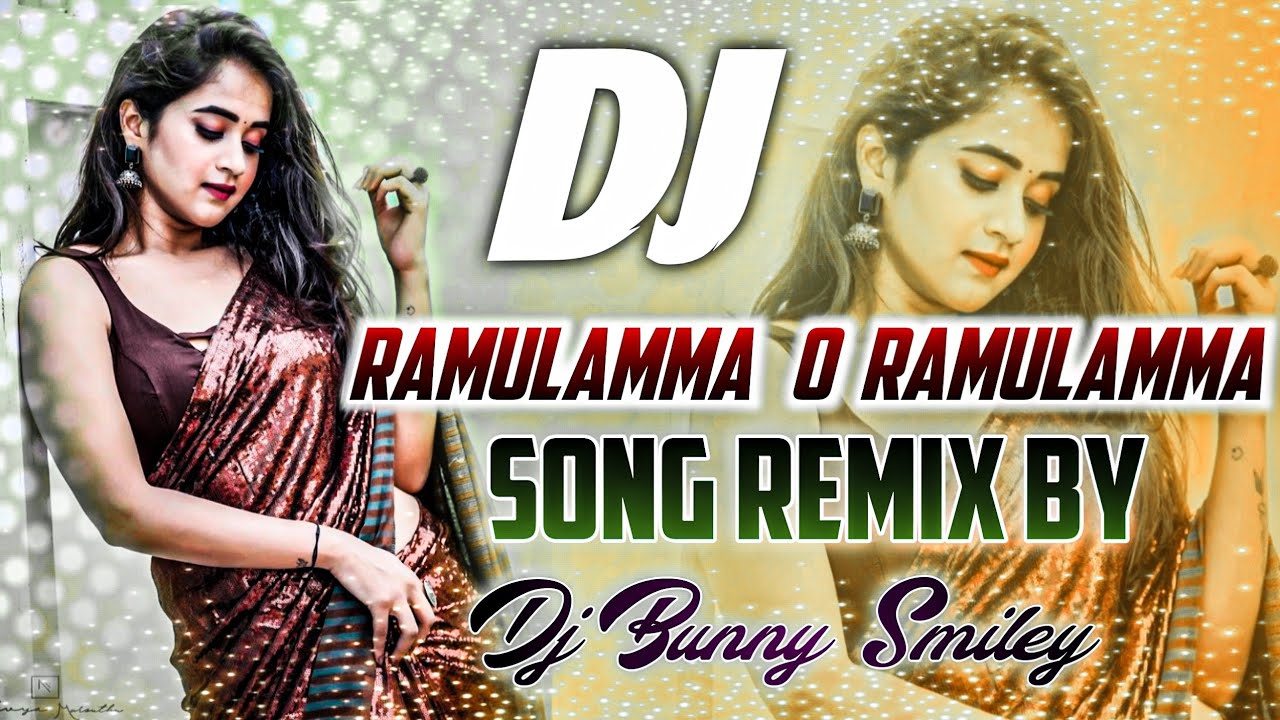 Ramulamma o ramulamma dj song dj bunnysmiley