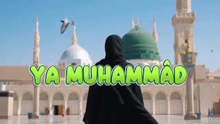YA MUHAMMÂD - NASHEED (Official Video) 