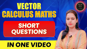 Short Questions Vector Calculus in One Video | M.I.Q. Vector Calculus | BA/BSc Maths | New Era