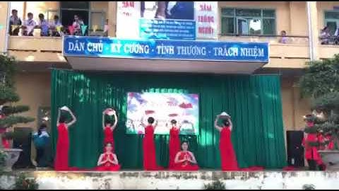 Múa Gấm + Lớp 9B THCS Nguyễn Văn Cừ buôn mê thuột