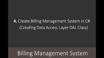 4. Create Billing Management System in C# (Creating Data Access Layer-DAL Class)