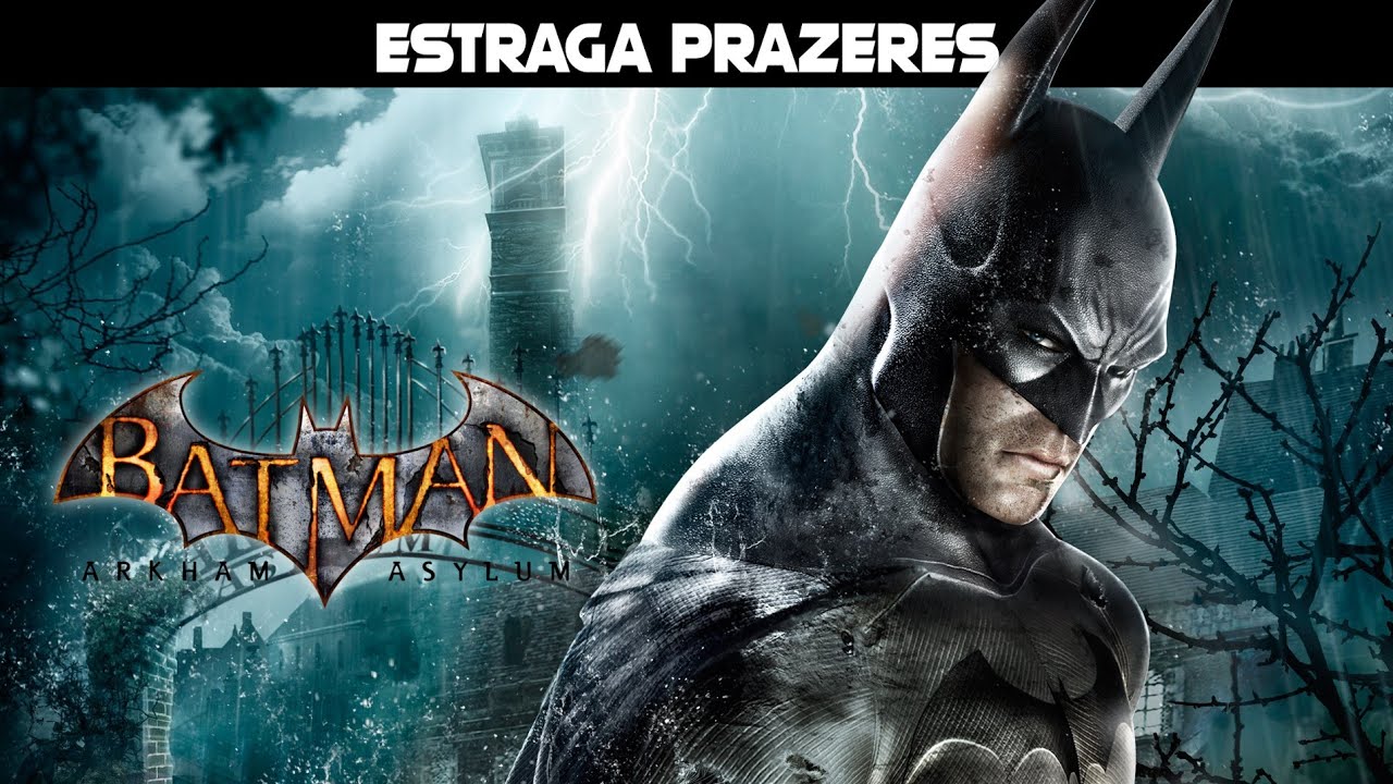 Batman Arkham : Asylum | Estraga Prazeres | Guia De Conquista/troféu