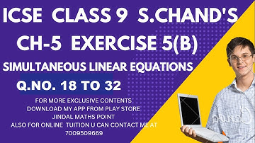ICSE Ch-5 Simultaneous Linear Equations Ex-5(B) Q. No. 18-32 From S. Chand