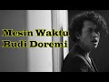 Lirik Mesin Waktu - Budi Doremi (Lirik Lagu Budi Doremi / Mesin Waktu Li...